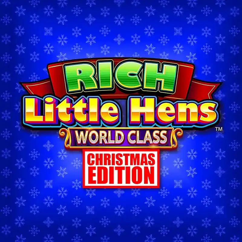 Rich Little Hens World Class Christmas Edition